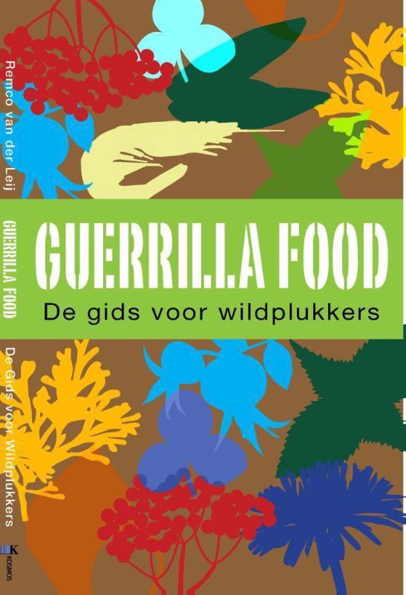 Guerrilla Food - Remco van der Leij